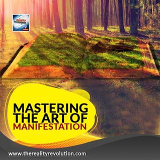 Mastering The Art Of Manifestation