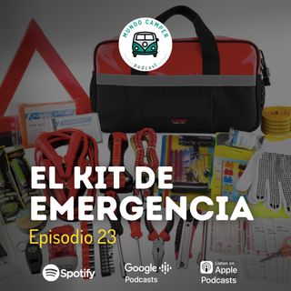 Ep23: El kit de emergencia para tu casa rodante