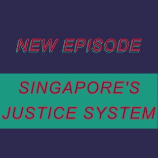 026 - Singapore's Justice System