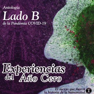 LADO B Pandemia COVID19