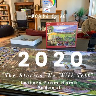 Bonus Episode "2020- The Stories We Will Tell"