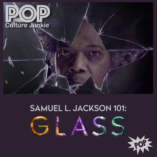 Samuel L. Jackson 101: Glass