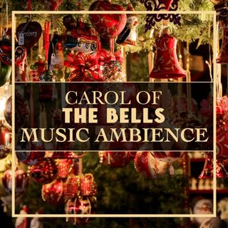 Carol Of The Bells Music Ambience | 1 Hour