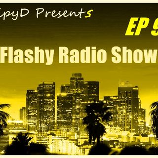 flashy radio show Ep 9