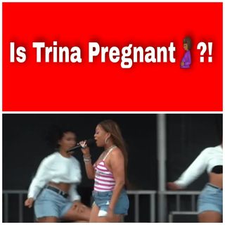 Is Trina Pregnant With The Baddest Baby?!