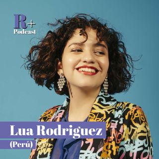 Entrevista Lua Rodriguez (Lima, Perú)