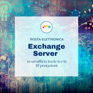 149 👉 Exchange Server per la posta di un ufficio tra le 6 e le 10 postazioni