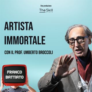 Ep. 2 - Franco Battiato, Artista immortale. Con il prof. Umberto Broccoli