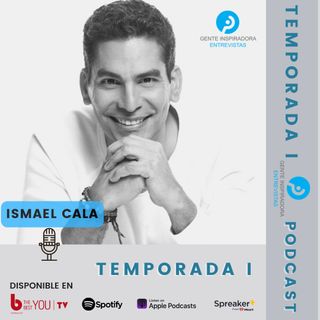 Episodio #001: Ismael Cala