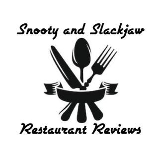 Snooty & Slackjaw Restaurant Reviews