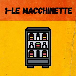 Le macchinette