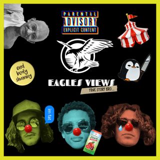 Eagles Views Ep.4 “Free Talk #1”