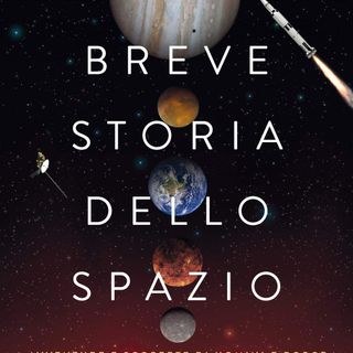 Giovanni Caprara "Breve storia dello spazio"