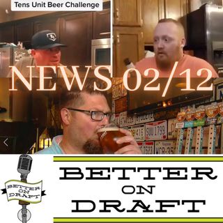 Better on Draft News (02/12/21) – TENS and Lent Beer Challenges