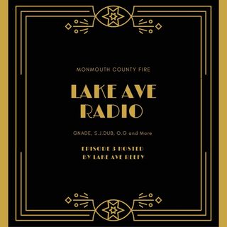Episode 3 - The Lake Ave Radio Show