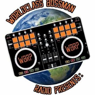 WorldclassBossmanRadioPresents..