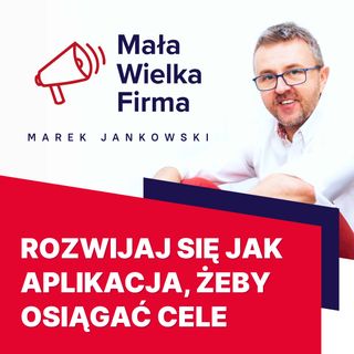 404: Czy człowieka można rozwijać jak… aplikację? | Joanna Toboła-Pieńczak