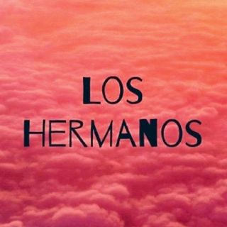 LOS HERMANOS...