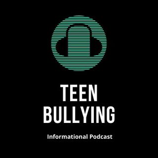 Teen Bullying