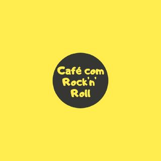 Café Com Rock'n' Roll