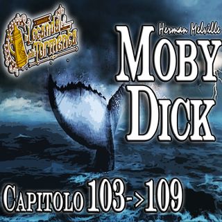 Audiolibro Moby Dick - Capitolo 103-104-105-106-107-108-109 - Herman Melville