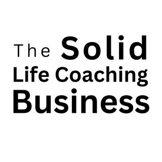 The Solid Life Coaching Business