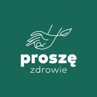 Proszę Zdrowie