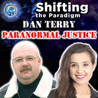 PARANORMAL JUSTICE - Retired Chief of Police on the Paranormal and UFOs
