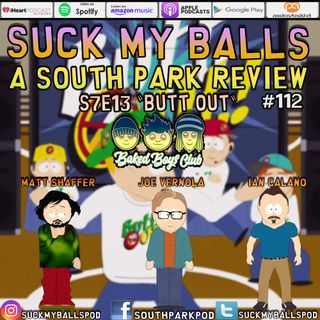SMB #112 - S7E13 Butt Out - "Yeah Yeah! Give That Cigarette Butt A Throw!"