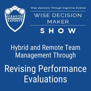 #62: Hybrid and Remote Team Management Through Revising Performance Evaluations