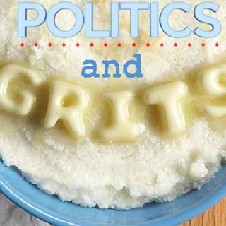 Politics and Grits