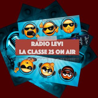 Radio LEVI - le classi 2S e 2P on air