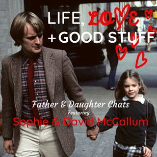 Life, Love + Good Stuff | Episode 17 | Beauty, Smarts and Love, Conversations with Katherine Carpenter McCallum