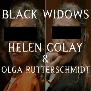 Black Widows: Helga Olay & Olga Rutterschmidt