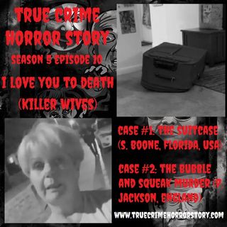 S5E10: I Love You to Death (Killer Wives)