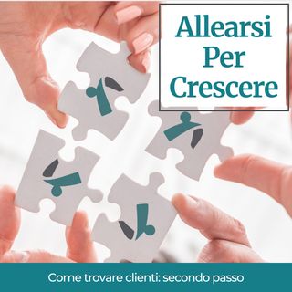 Come trovare clienti: secondo passo