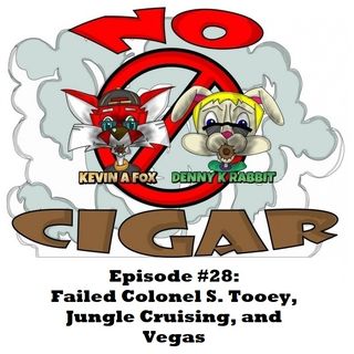 Episode #28:  Failed Colonel S. Tooey, Jungle Cruising, and Vegas