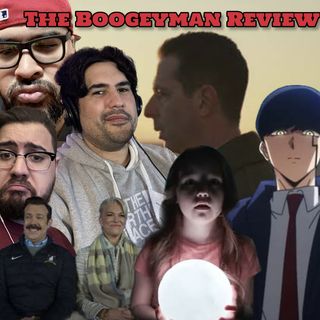 The Boogeyman Review + The Anime Corner + Succession, Ted Lasso Series Wrap Up!