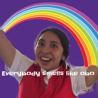 Everybody Smells Like Obo