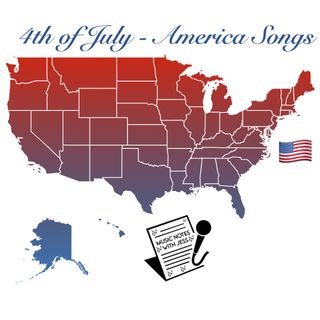 Ep. 142 - 4th of July - America Songs