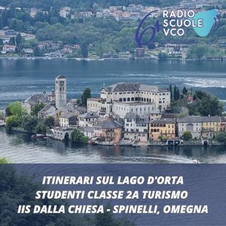 Itinerari sul lago d’Orta - 2A Turismo IIS Dalla Chiesa - Spinelli, Omegna