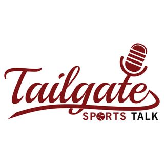 Tailgate Sports Talk Episode 4