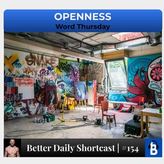 154 - OPENNESS