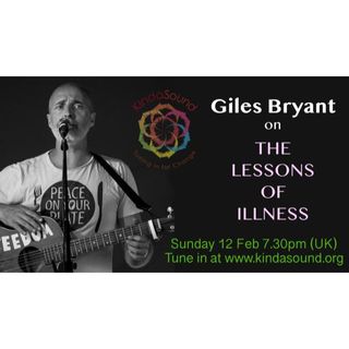 Lessons of Illness | Awakening with Giles Bryant