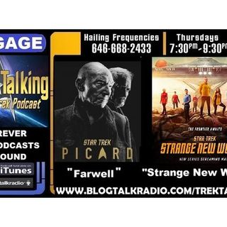 TREK TALKING Star Trek Picard - Farewell & Strange New Worlds premier review