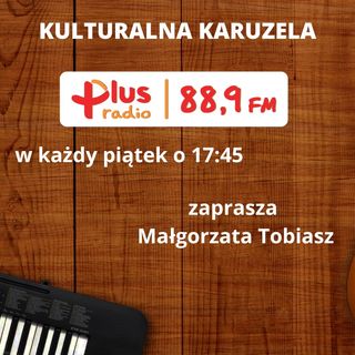 Radio Plus Szczecin - Kulturalna Karuzela