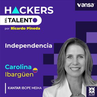 205. Independencia - Carolina Ibargüen (Kantar Ibope Media Colombia)