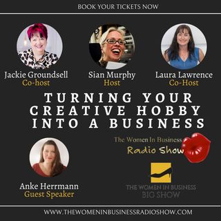 Turning Your Creative Hobby Into A Business