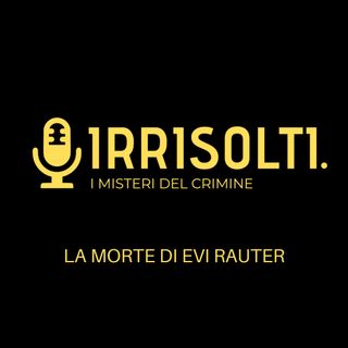 La morte di Evi Rauter