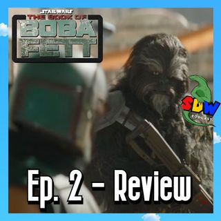 The Book Of Boba Fett: Ep. 2 - Review